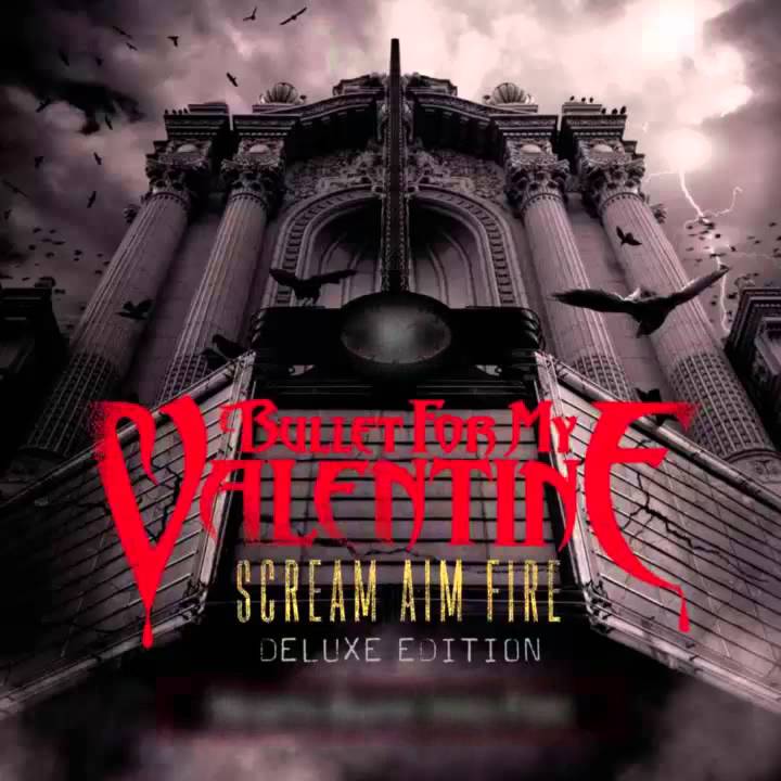 Bullet for my Valentine - Scream Aim Fire (Deluxe Version) CD/DVD